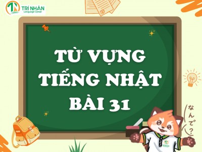 Từ vựng tiếng Nhật N4 bài 31