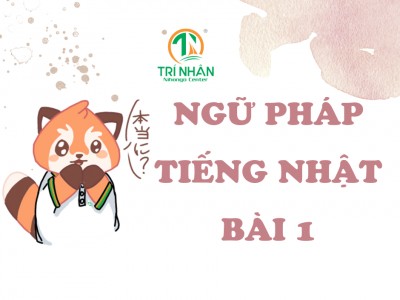 Ngữ Pháp Tiếng Nhật Bài 1（1）