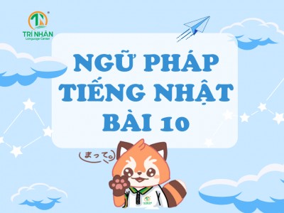 Ngữ Pháp Tiếng Nhật Bài 10（2）