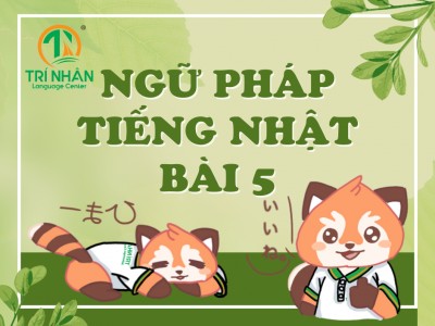 Ngữ Pháp Tiếng Nhật Bài 5（2）