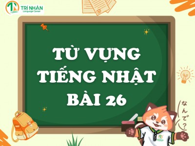 Từ vựng tiếng Nhật N4 bài 26