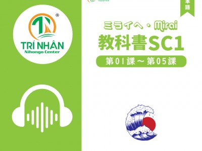 【FILE NGHE】GIÁO TRÌNH MIRAI SC1