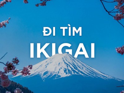 IKIGAI - Triết lý của người Nhật cho cuộc sống hạnh phúc trường tồn